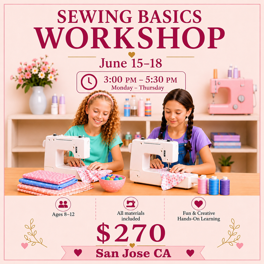 Sewing Baiscs Workshop - June 15-18 SAN JOSE